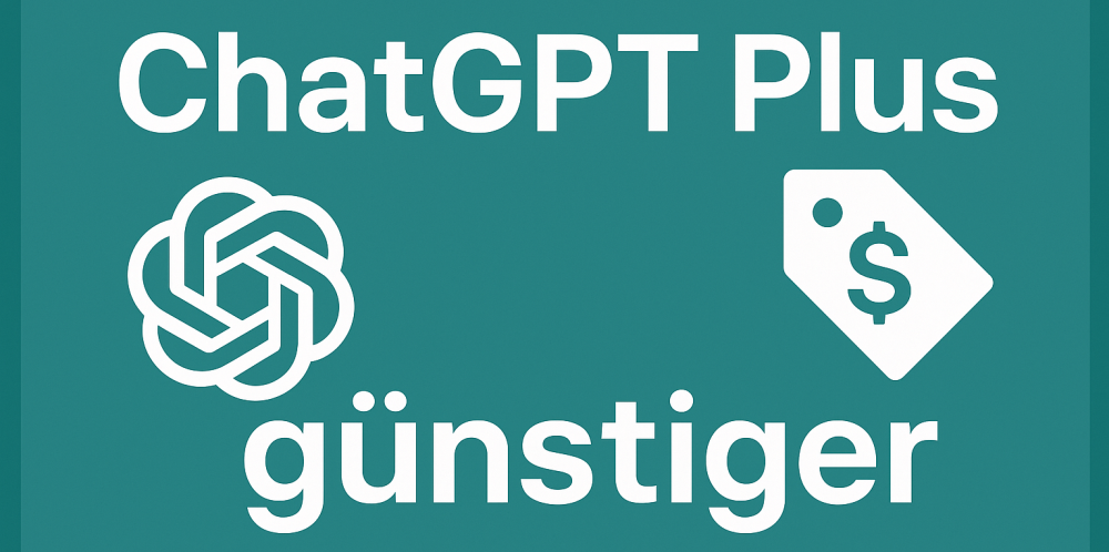 ChatGPT Plus günstiger